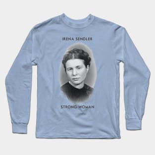 Irena Sendler - Strong Woman Long Sleeve T-Shirt